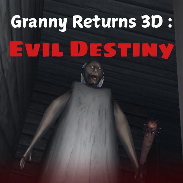 Granny Returns 3D Evil Destiny
